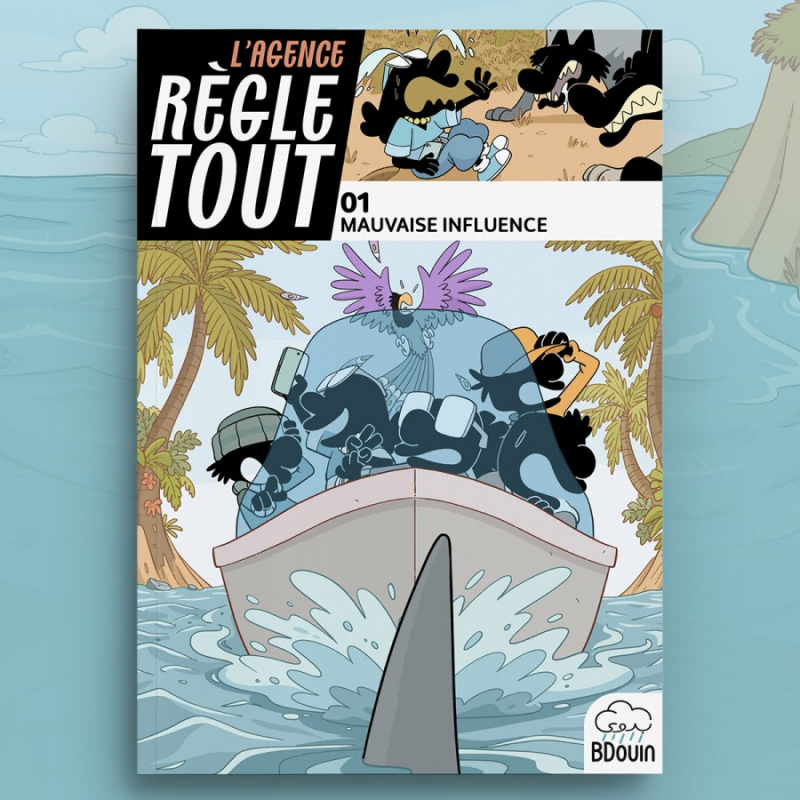 AGENCE RÈGLE TOUT, MAUVAISE INFLUENCE TOME 1