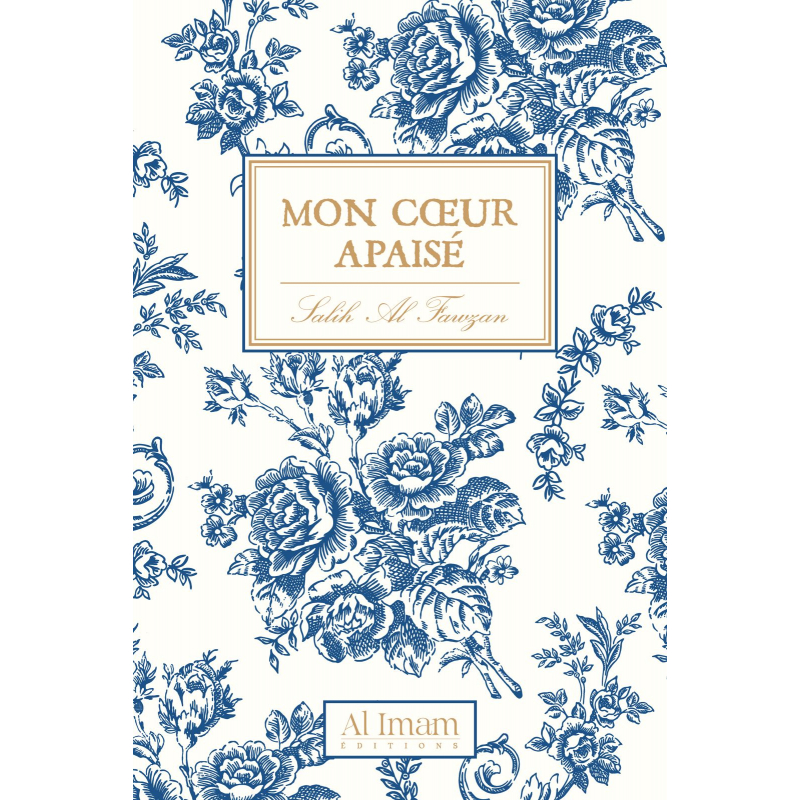 PRE-COMMANDE - Mon coeur apaisé - Editions Al Imam - Collection Mon Carnet - Salih al Fawzan