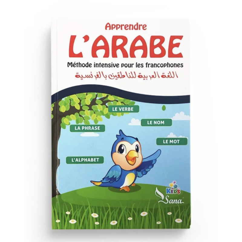 Apprendre l’Arabe : Méthode Intensive pour les Francophones - Sana Kids