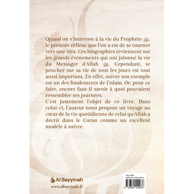 Une journée avec le Prophète : La vie au quotidien du Messager d’Allah ﷺ - Al Bayyinah