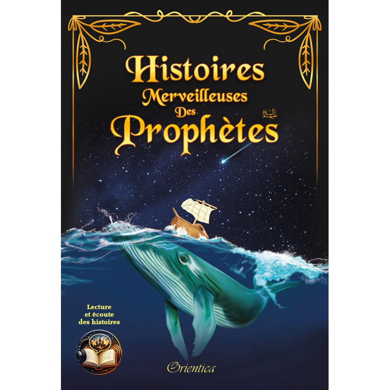 Histoires Merveilleuses des Prophètes (avec QR Code pour écouter les histoires)