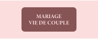 Mariage / Vie de couple 